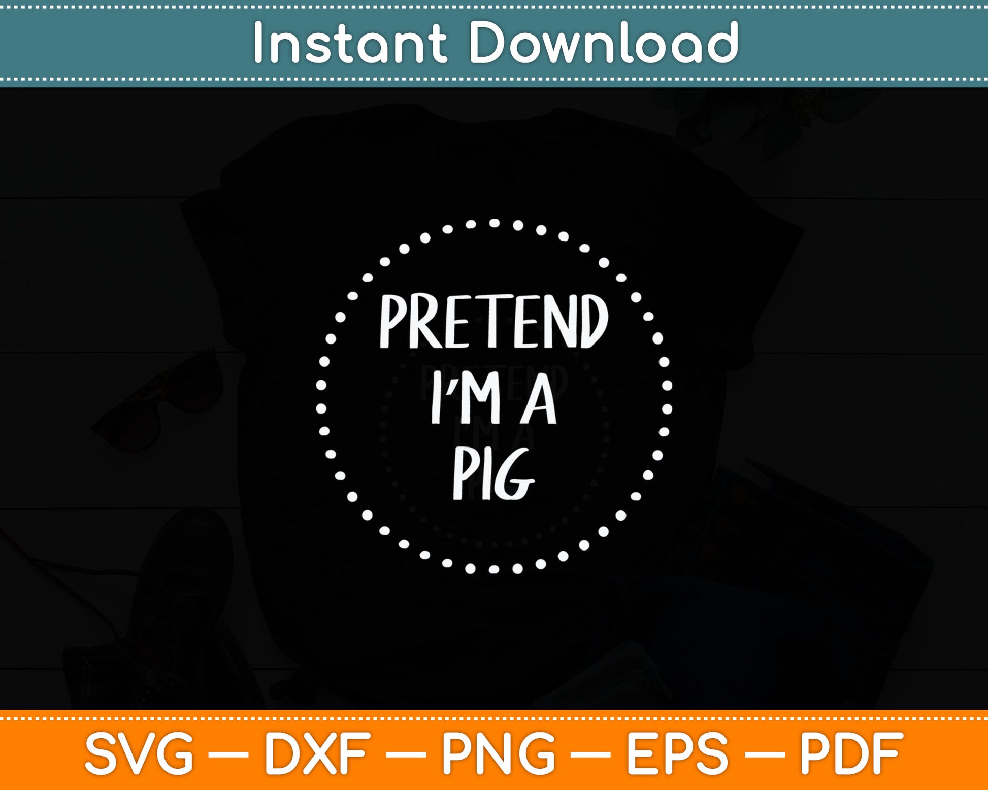 Pretend Im a Pig Halloween Costume Svg Digital Cutting File