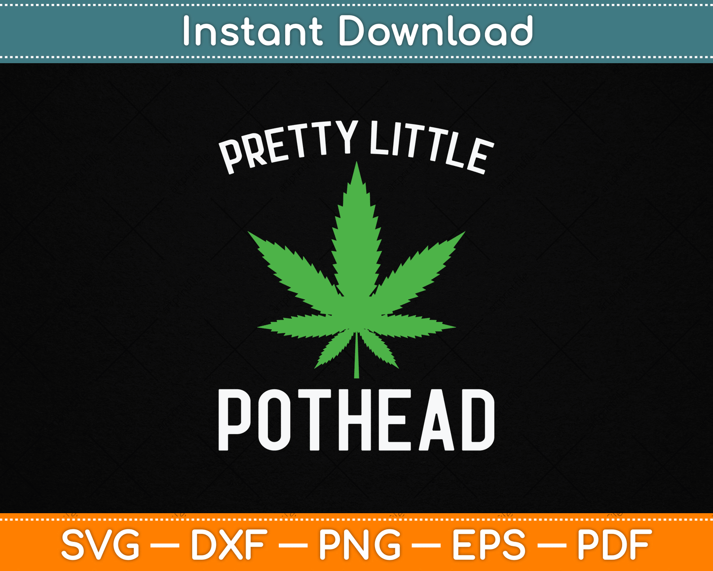 Pretty Little Pothead Funny Weed Cannabis SVG Digital Cutting File