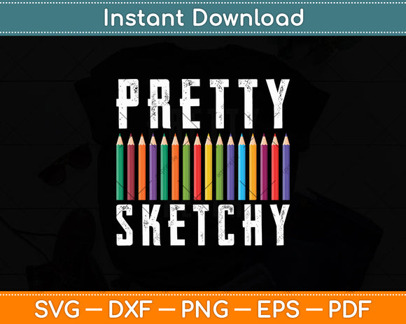 Pretty Sketchy Fun Art Lover Colored Pencils Artists Svg Digital Cutting File