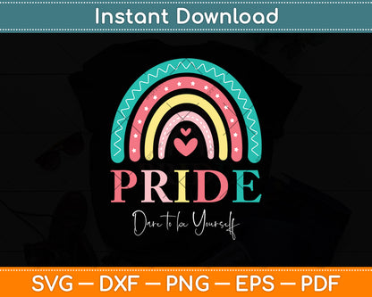 Dare To Be Yourself Love Is Love Gay Pride Month LGBTQ Svg Digital Cutting File