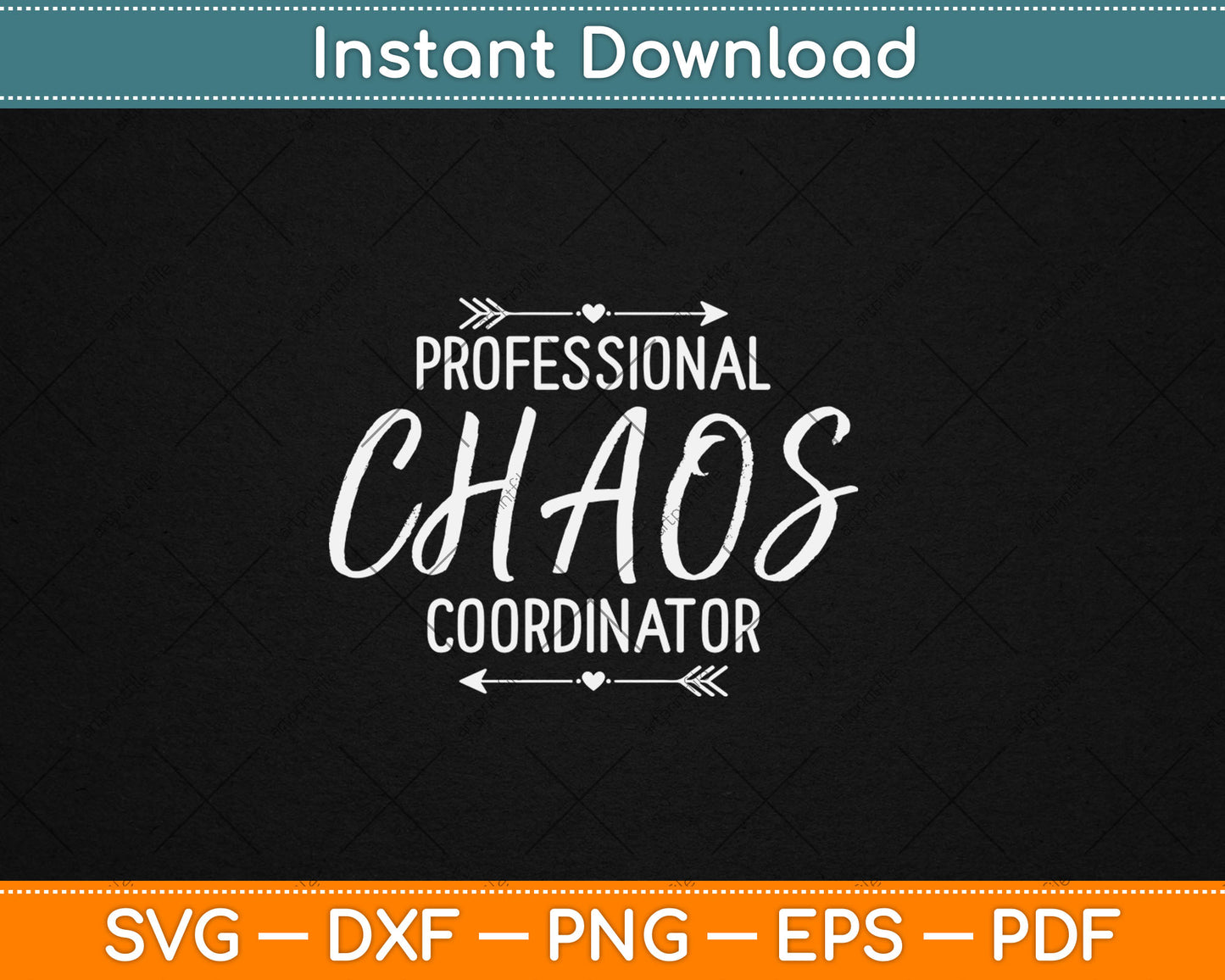 Professional Chaos Coordinator Funny Mom Mother's Day Svg Digital Cutting File