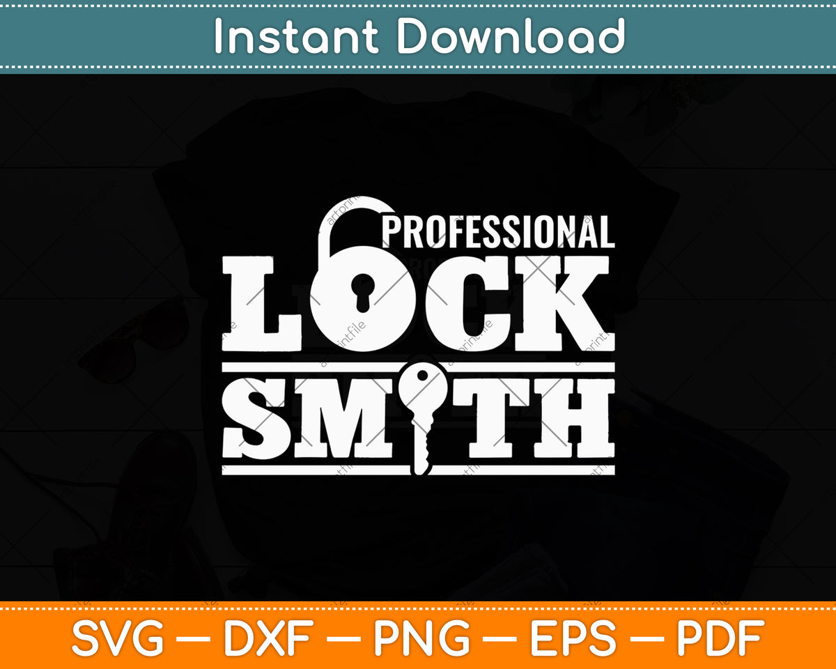Professional Locksmith Lock Picking Lock Expert Lock Picker Svg Digital Cutting File