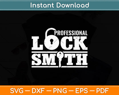 Professional Locksmith Lock Picking Lock Expert Lock Picker Svg Digital Cutting File