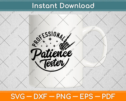 Professional Patience Tester Svg Digital Cutting File