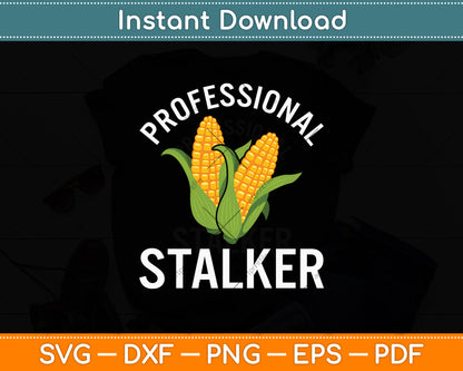 Professional Stalker Corn Funny Svg Digital Cutting File