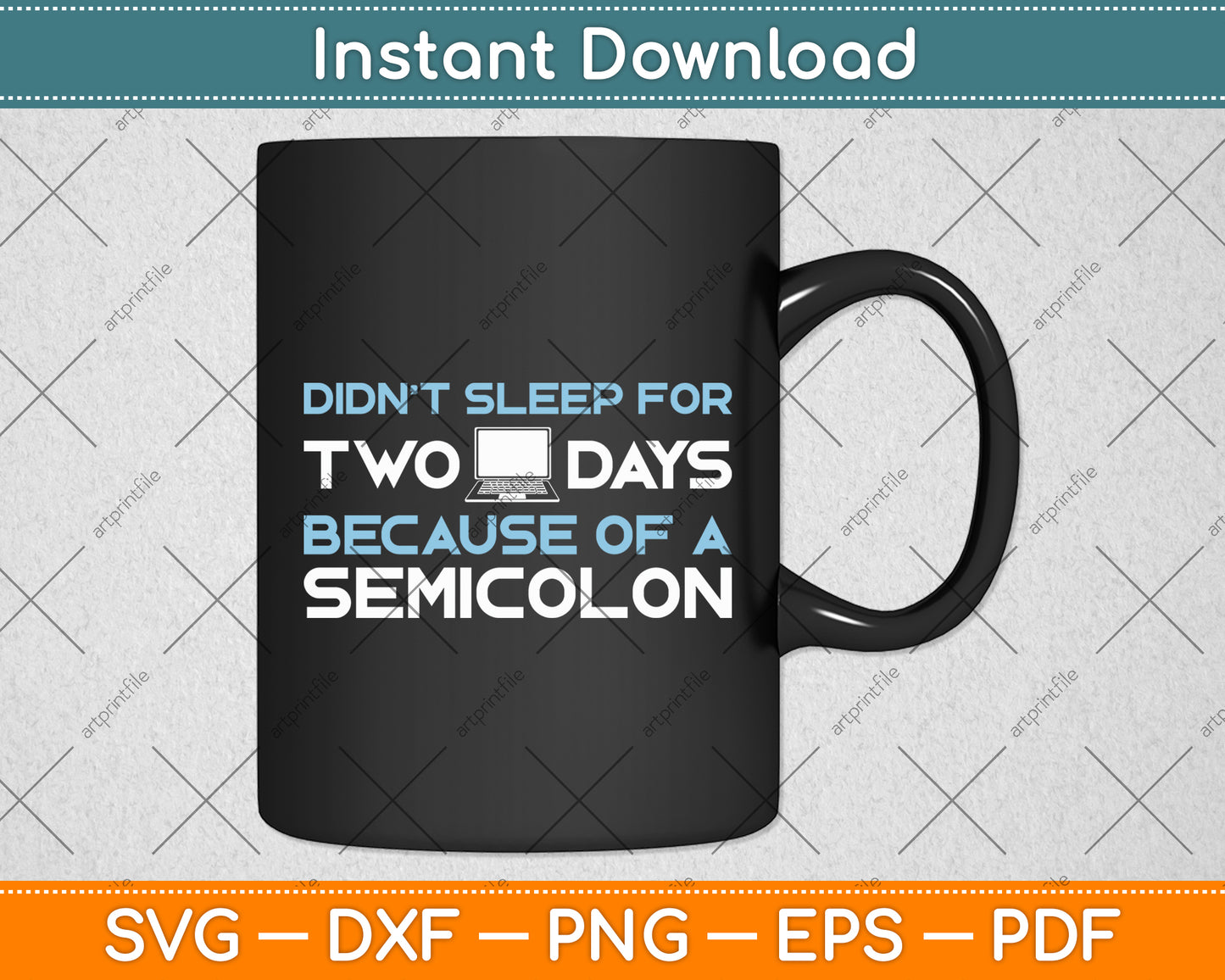 Didn't Sleep For Two Days Because Of A Semicolon Programmer Coding Svg Cutting File