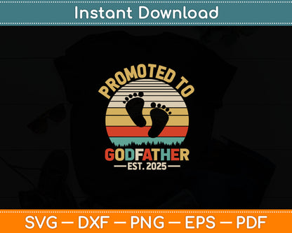 Promoted To Godfather Est 2025 Fathers Day Vintage Svg Digital Cutting File