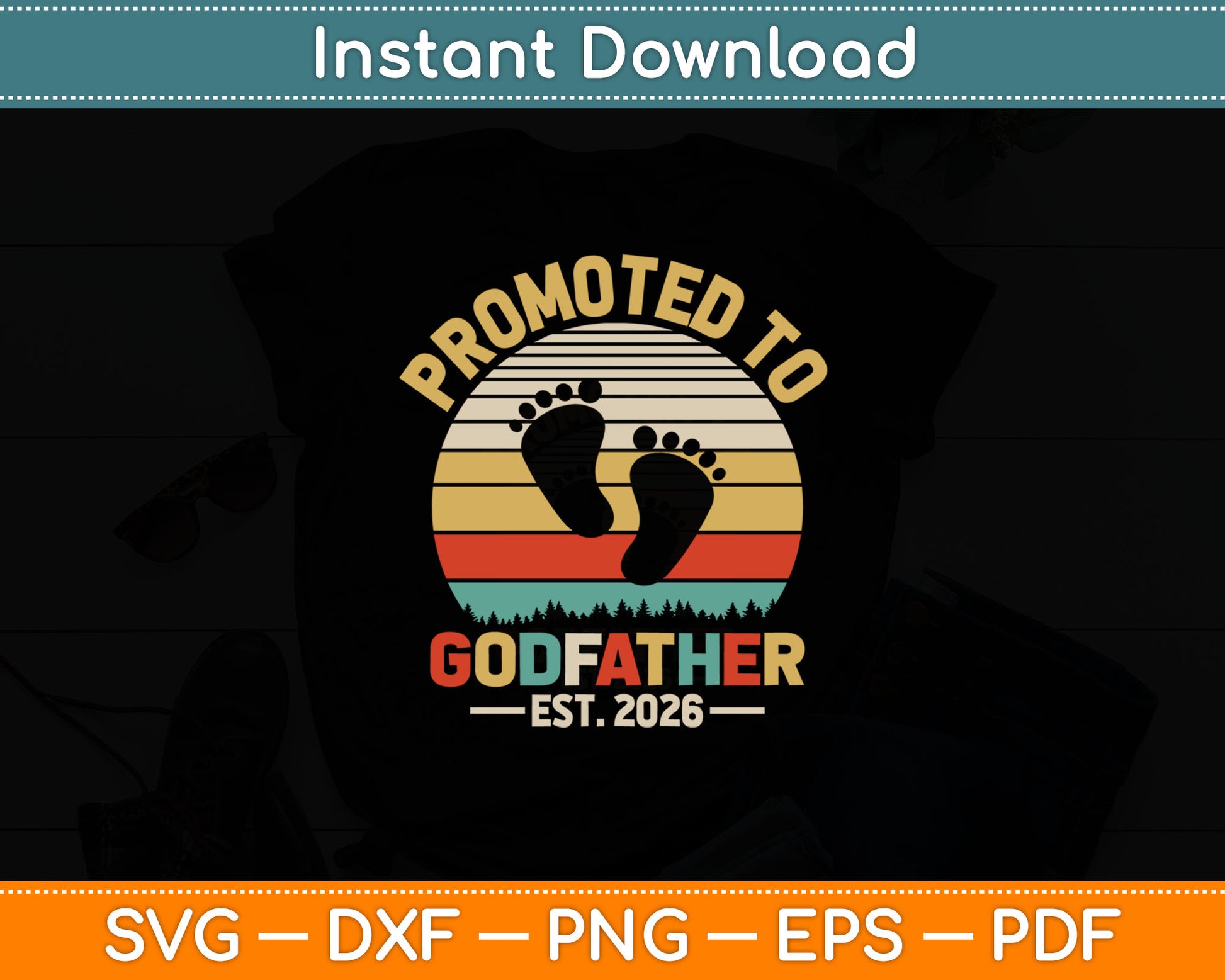 Promoted To Godfather Est 2026 Fathers Day Vintage Svg Digital Cutting File