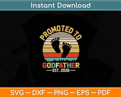 Promoted To Godfather Est 2026 Fathers Day Vintage Svg Digital Cutting File