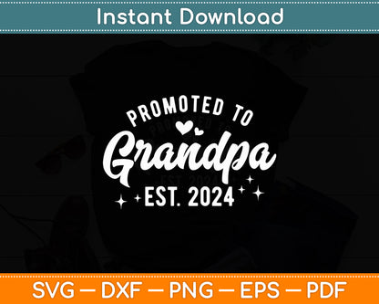 Promoted To Grandpa 2024 Soon To Be Grandfather New Grandpa Svg Digital Cutting File