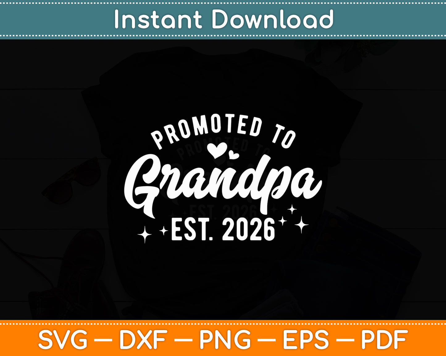 Promoted To Grandpa 2026 Soon To Be Grandfather New Grandpa Svg Digital Cutting File