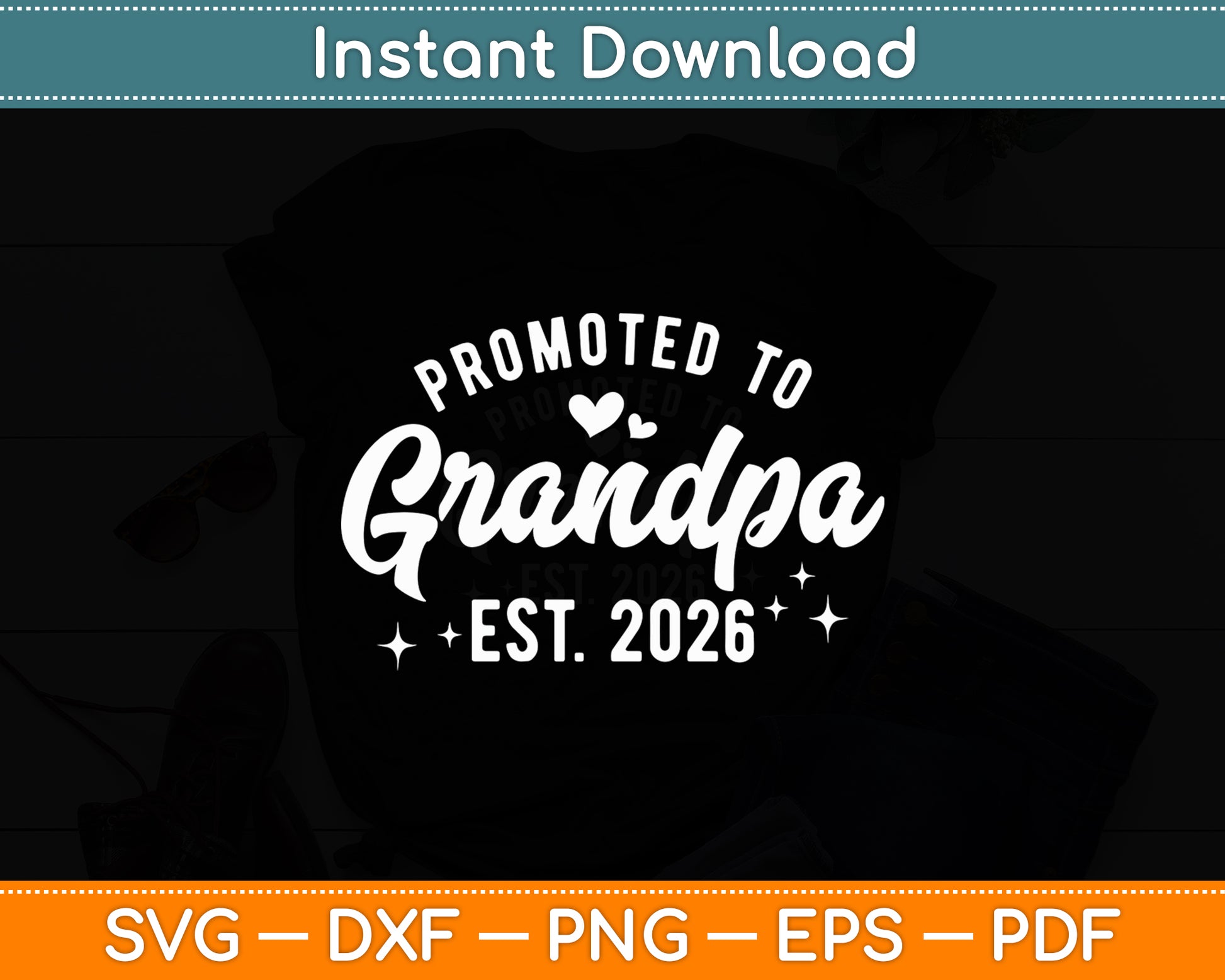 Promoted To Grandpa 2026 Soon To Be Grandfather New Grandpa Svg Digital Cutting File