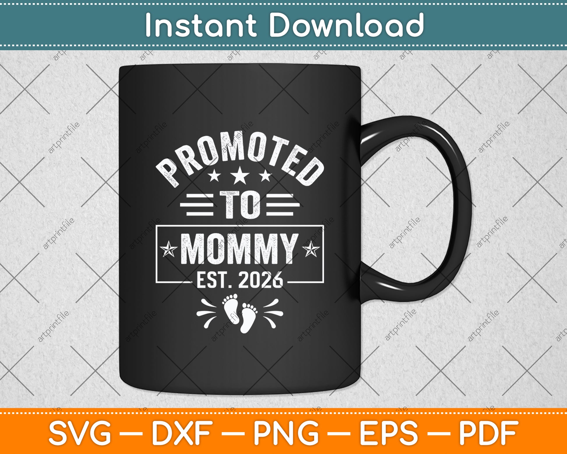Promoted To Mommy Est 2026 New Mom Mothers Day Svg Digital Cutting File