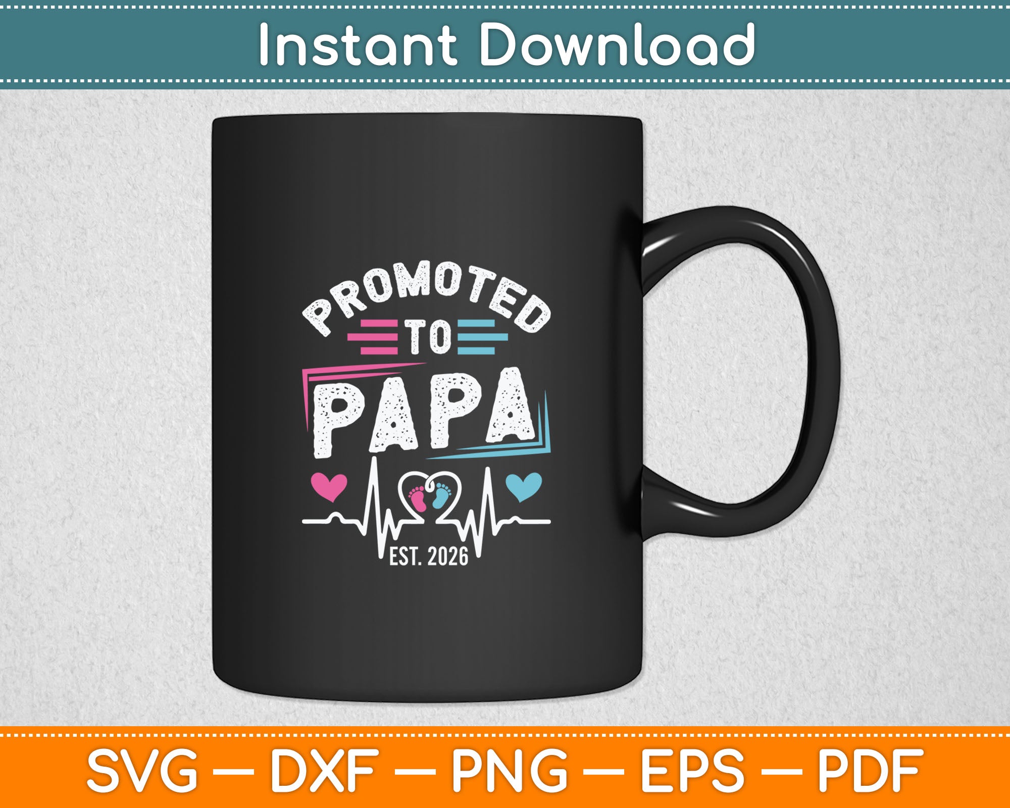 Promoted To Papa Est 2026 Vintage Papa Svg Digital Cutting File