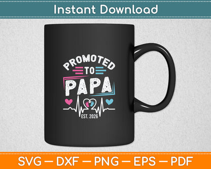 Promoted To Papa Est 2026 Vintage Papa Svg Digital Cutting File