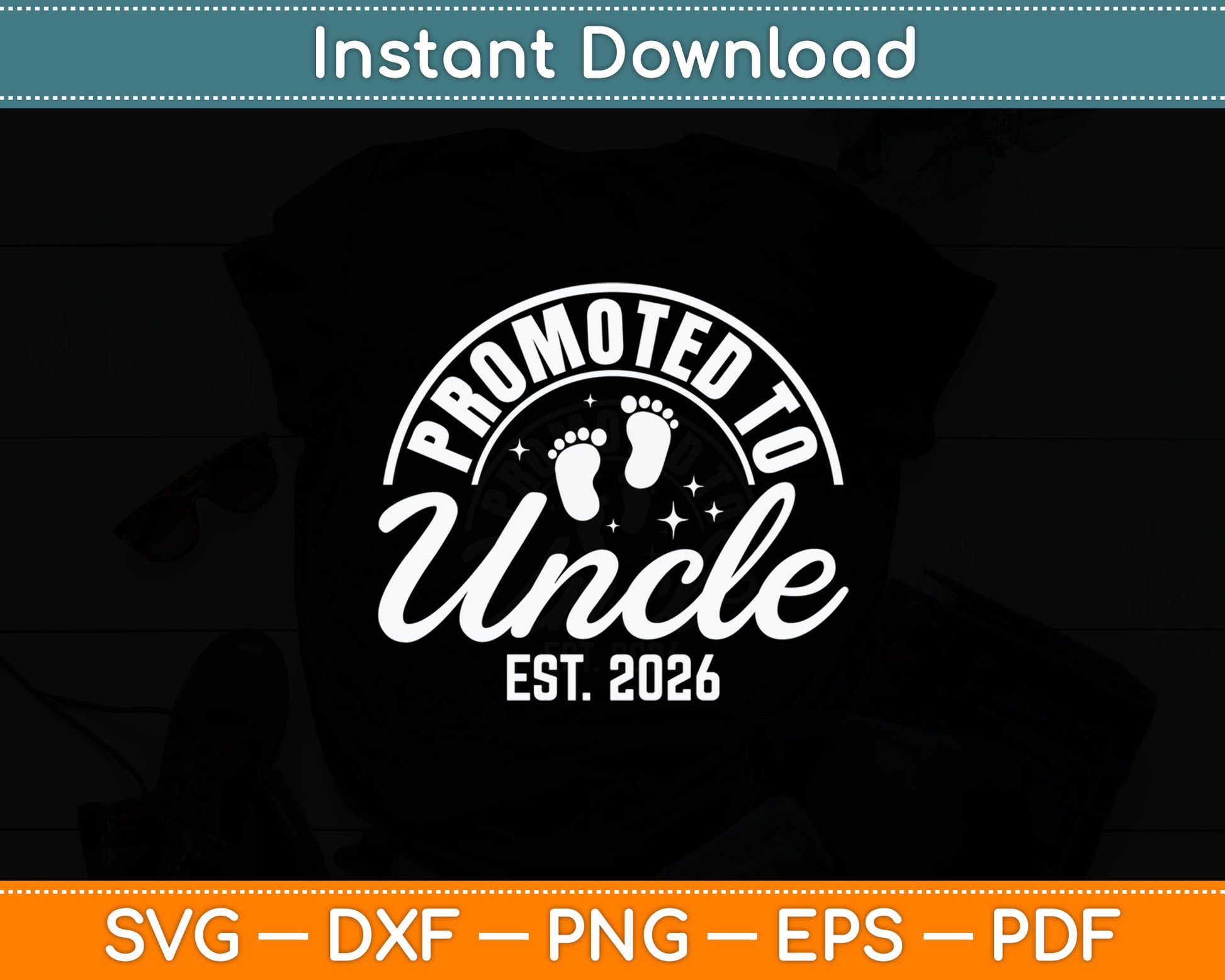 Promoted To Uncle 2026 Soon To Be Uncle Baby Announcement Svg Digital Cutting File