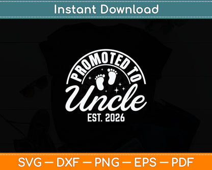 Promoted To Uncle 2026 Soon To Be Uncle Baby Announcement Svg Digital Cutting File