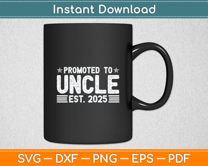 Promoted To Uncle Est 2025 Uncle Baby Announcement Svg Digital Cutting File
