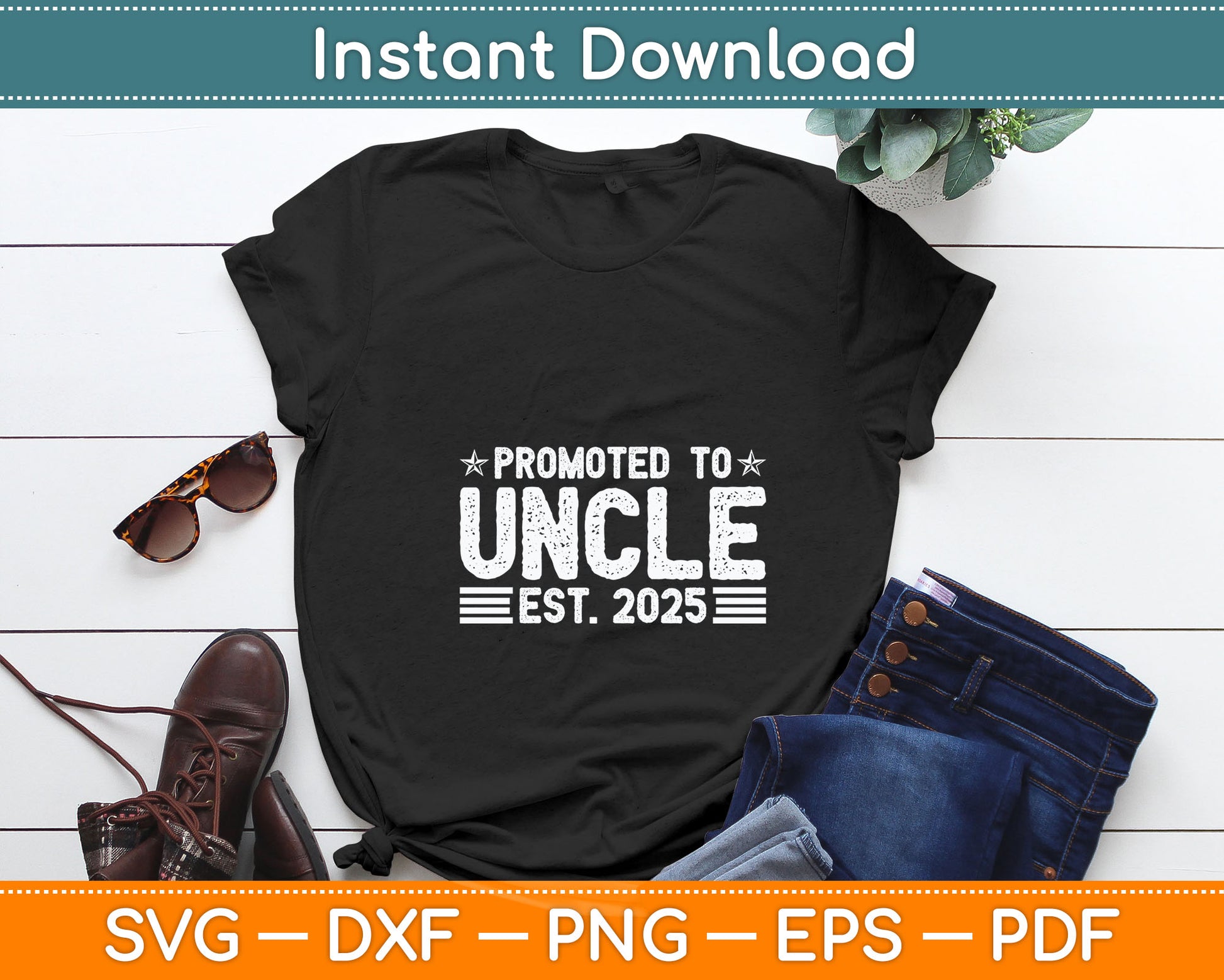 Promoted To Uncle Est 2025 Uncle Baby Announcement Svg Digital Cutting File