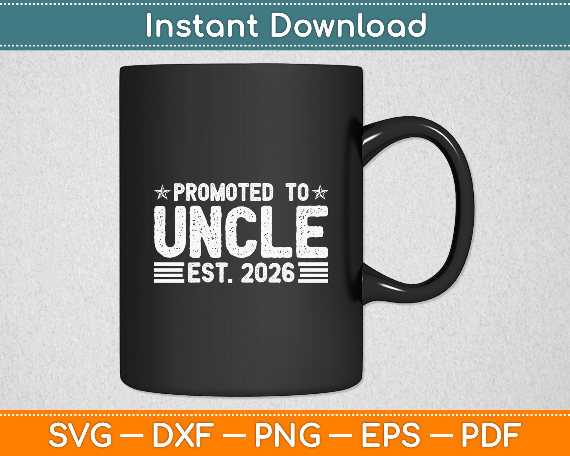 Promoted To Uncle Est 2026 Uncle Baby Announcement Svg Digital Cutting File