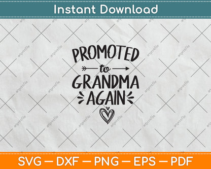 Promoted to Grandma Again New Nana Granny To Be Gigi Mimi Svg Digital Cutting File