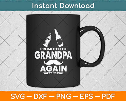 Promoted to Grandpa Again Est 2025 Pregnancy Announcement Svg Digital Cutting File