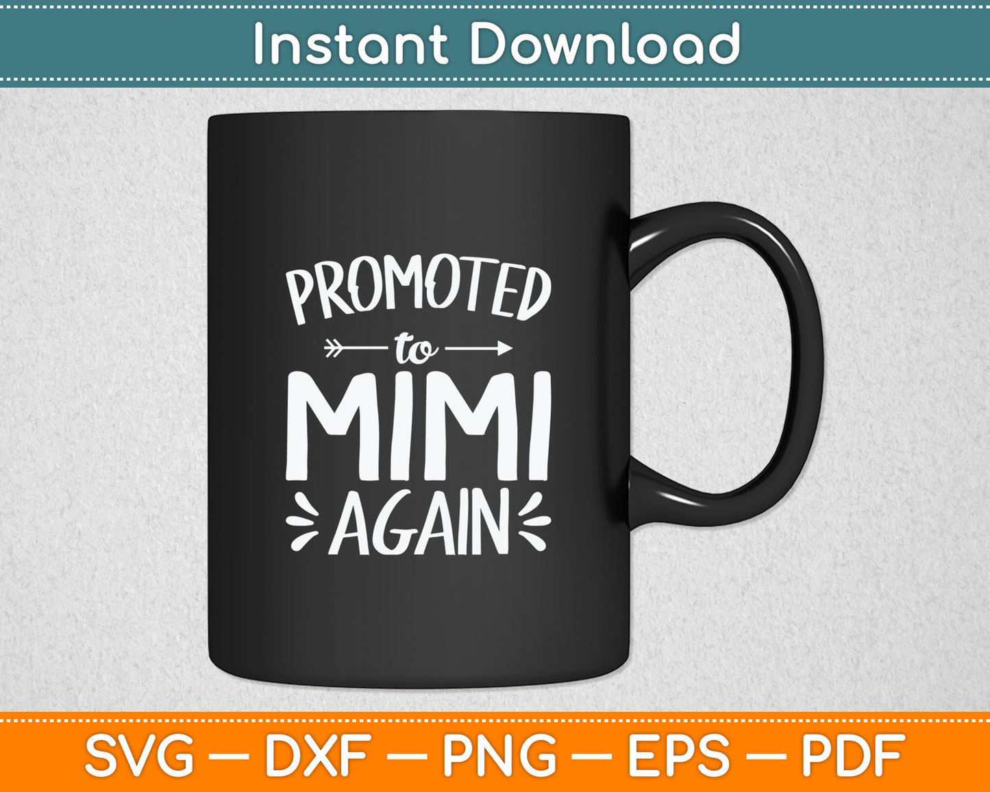 Promoted to Mimi Again New Nana Granny To Be Gigi Grandma Svg Digital Cutting File