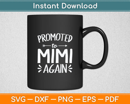 Promoted to Mimi Again New Nana Granny To Be Gigi Grandma Svg Digital Cutting File