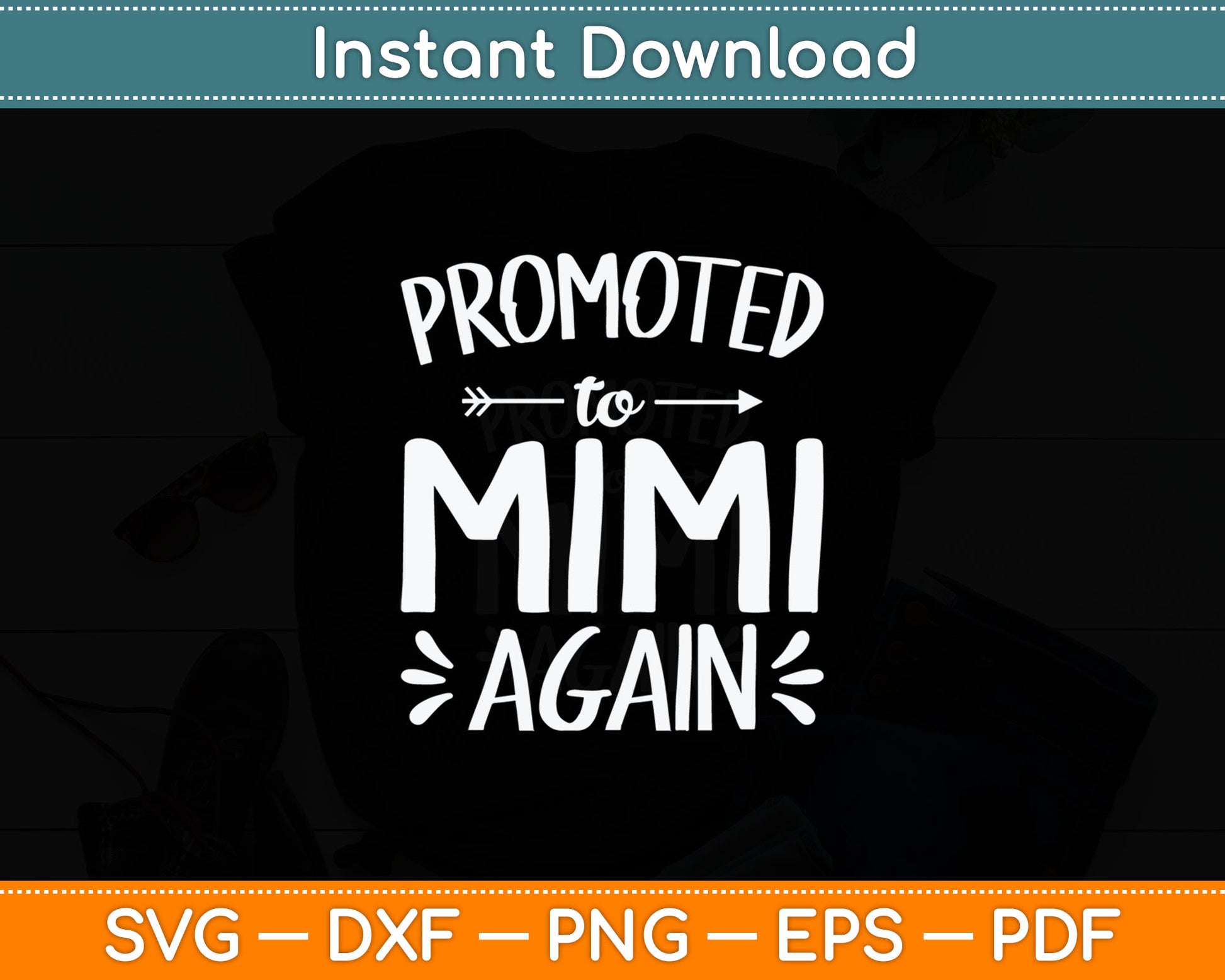 Promoted to Mimi Again New Nana Granny To Be Gigi Grandma Svg Digital Cutting File