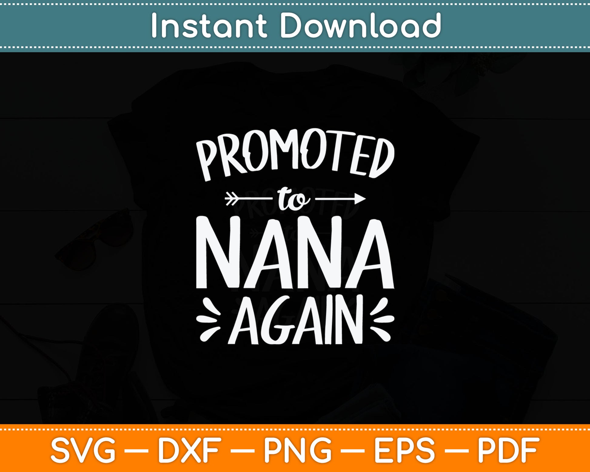Promoted to Nana Again New Mimi Granny To Be Gigi Grandma Svg Digital Cutting File