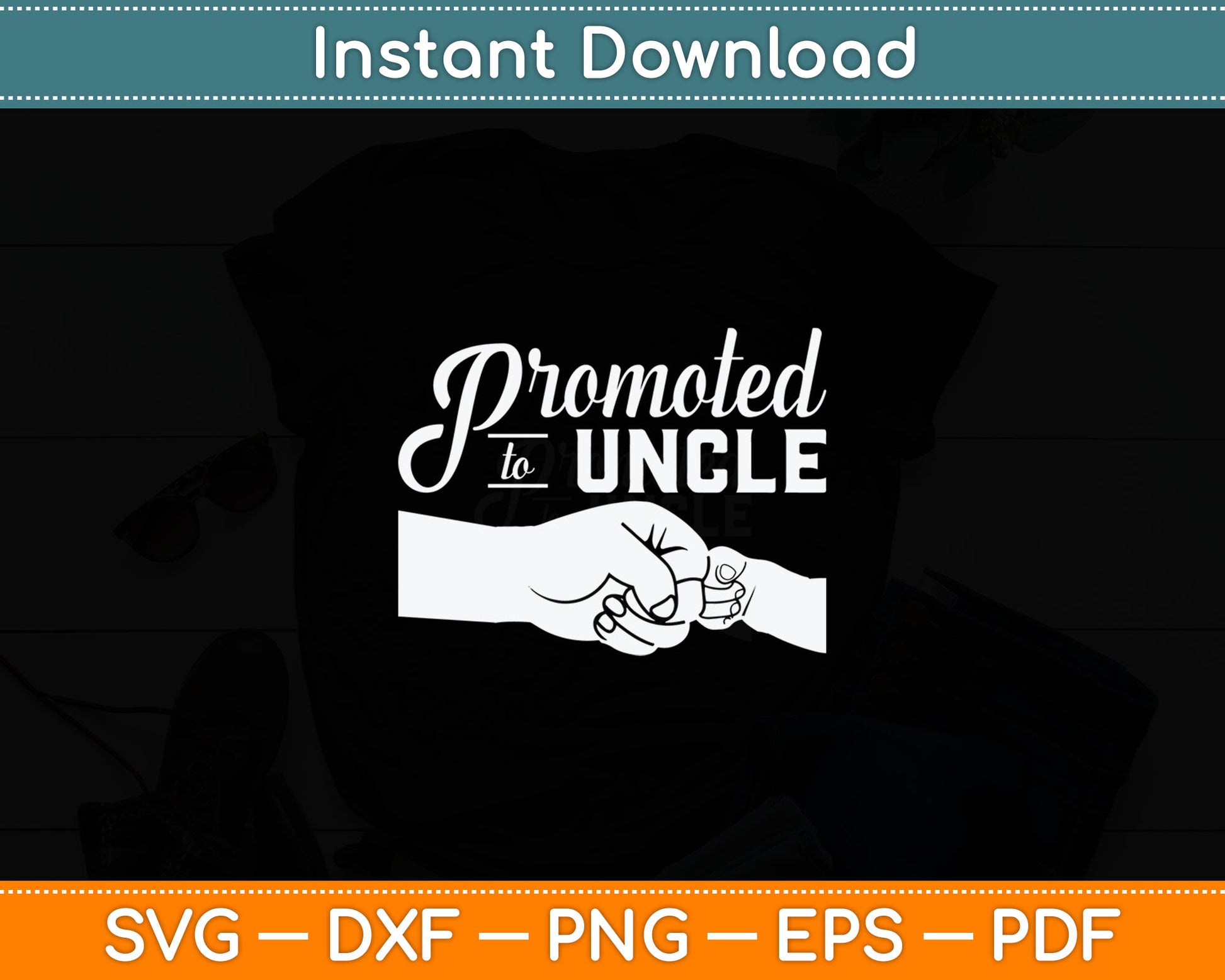 Promoted To Uncle Baby Announcement Svg Digital Cutting File