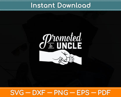 Promoted To Uncle Baby Announcement Svg Digital Cutting File