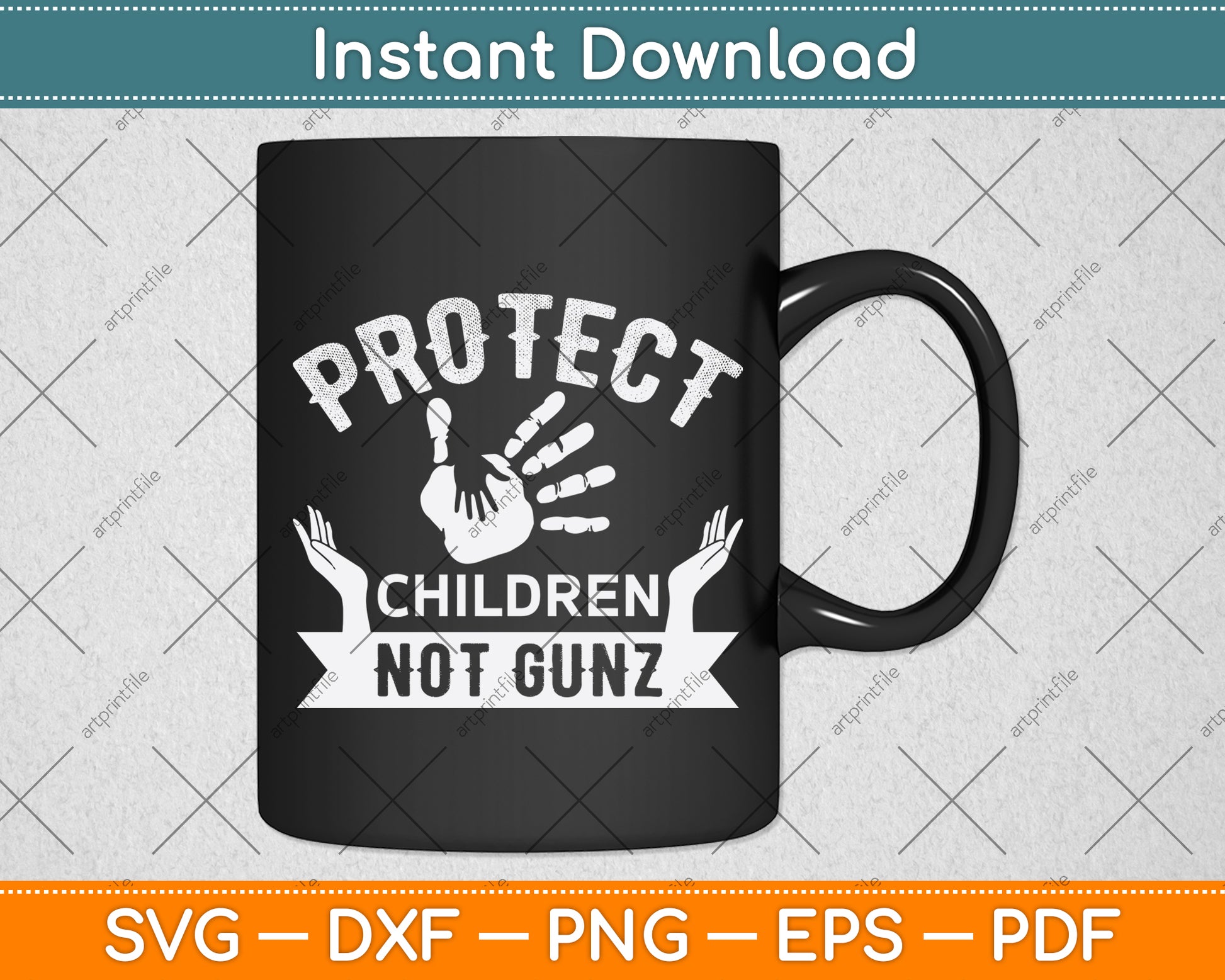 Protect Children Not Gunz Svg Png Dxf Digital Cutting File