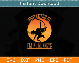 Protected By Flying Monkeys Svg Digital Cutting File