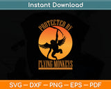 Protected By Flying Monkeys Svg Digital Cutting File