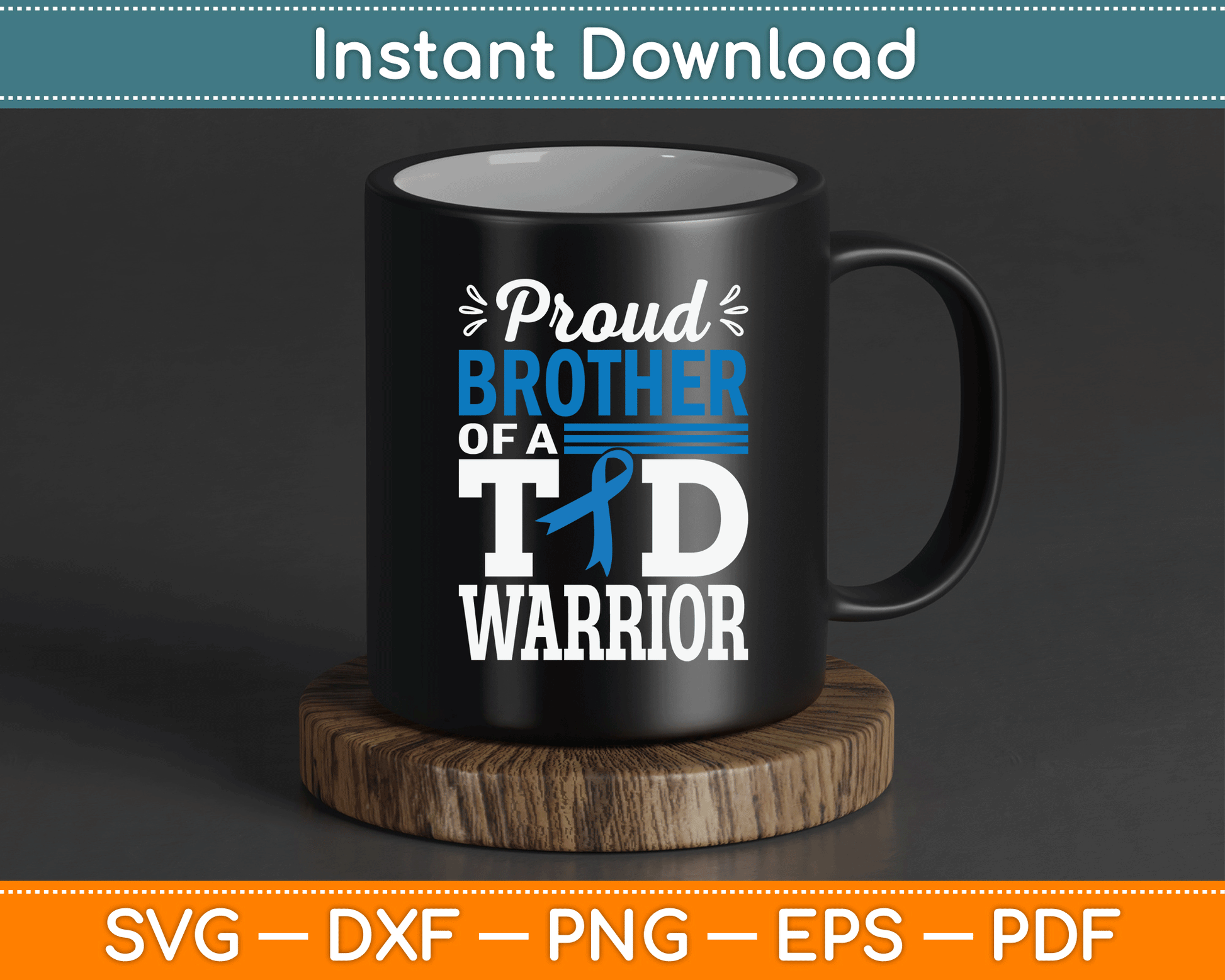 Proud Brother Of A T1D Warrior Diabetes Awareness Type 1 SVG Digital Cutting File