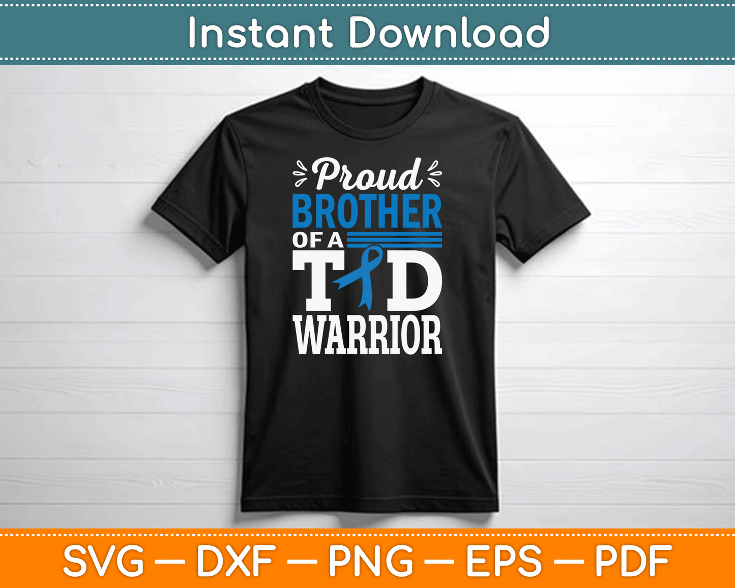 Proud Brother Of A T1D Warrior Diabetes Awareness Type 1 SVG Digital Cutting File