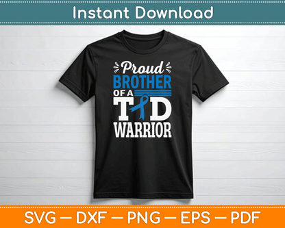 Proud Brother Of A T1D Warrior Diabetes Awareness Type 1 SVG Digital Cutting File
