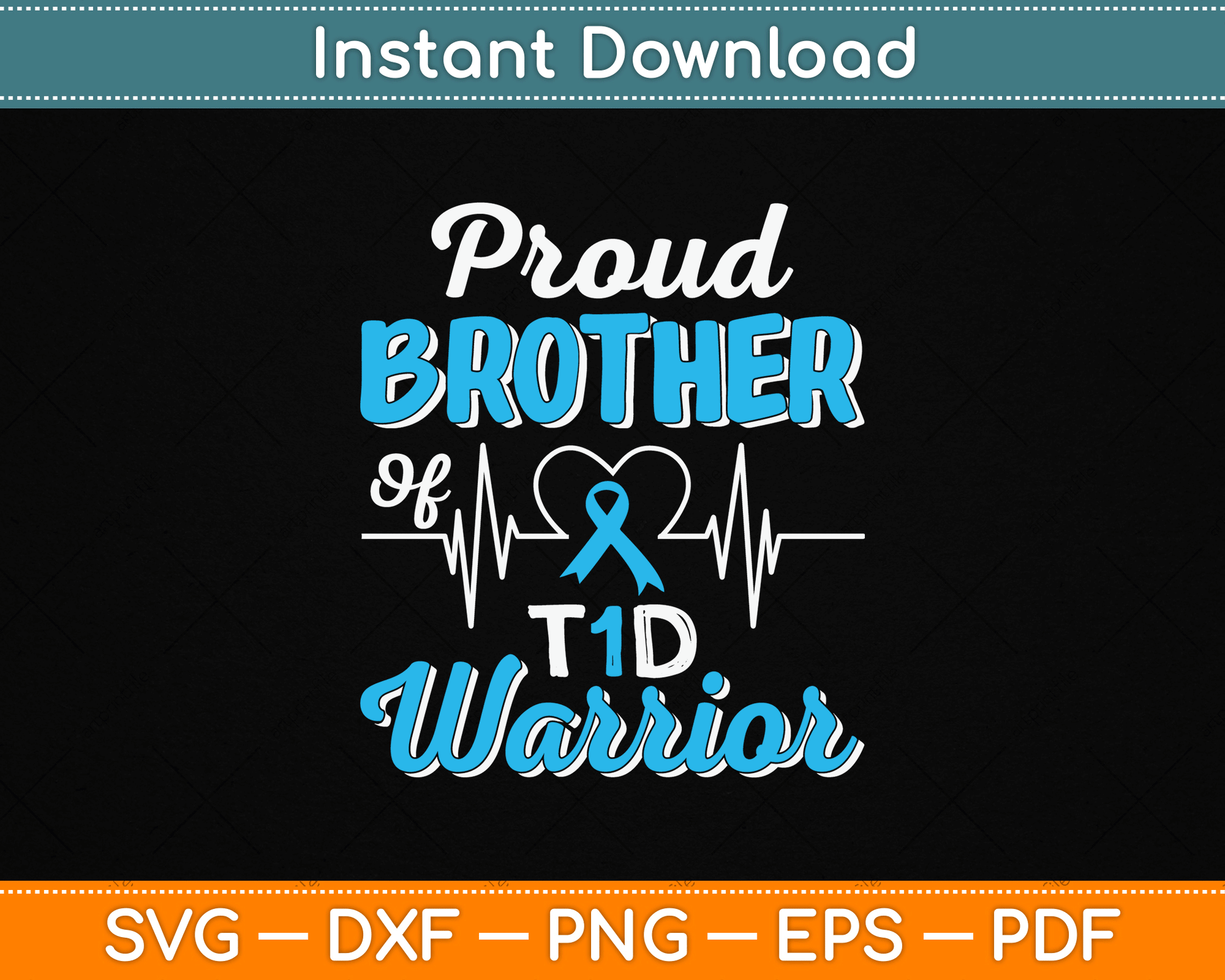 Proud Brother Of A T1D Warrior Diabetic Diabetes Awareness SVG Digital Cutting File