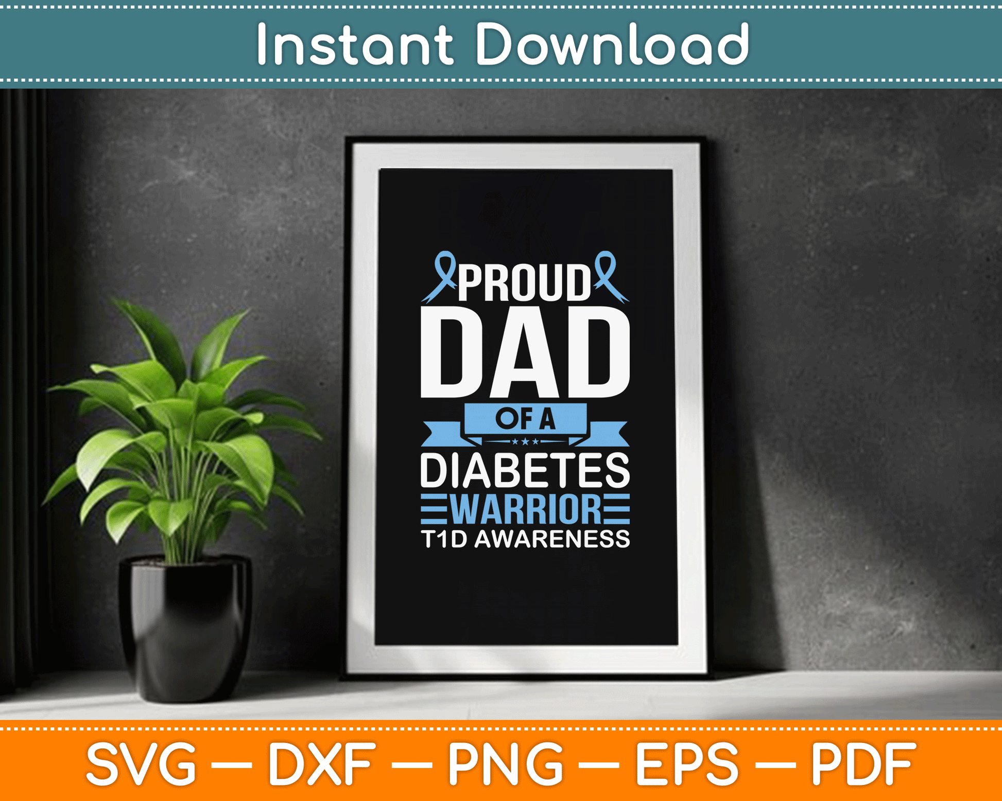 Proud Dad Of A Diabetes Warrior T1D Awareness Type 1 SVG Digital Cutting File