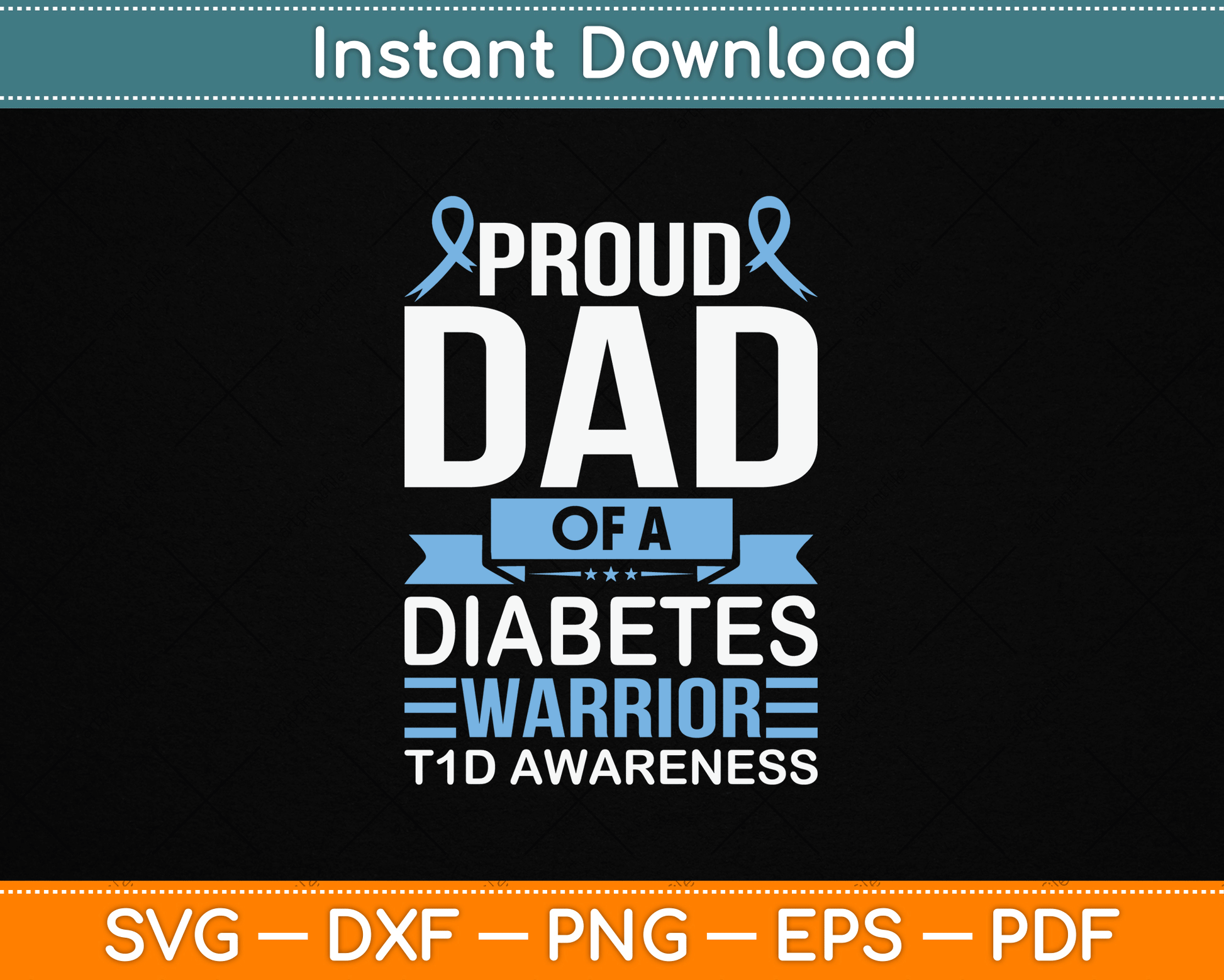Proud Dad Of A Diabetes Warrior T1D Awareness Type 1 SVG Digital Cutting File