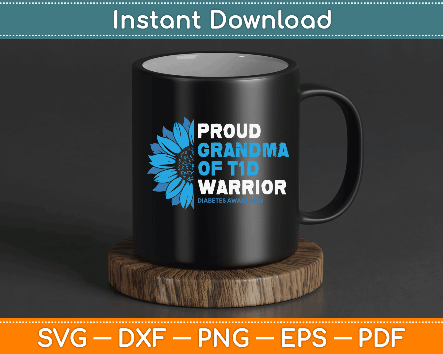 Proud Grandma Of A T1D Warrior Diabetic Diabetes Awareness SVG Digital Cutting File