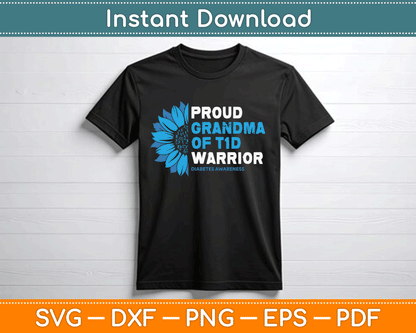 Proud Grandma Of A T1D Warrior Diabetic Diabetes Awareness SVG Digital Cutting File