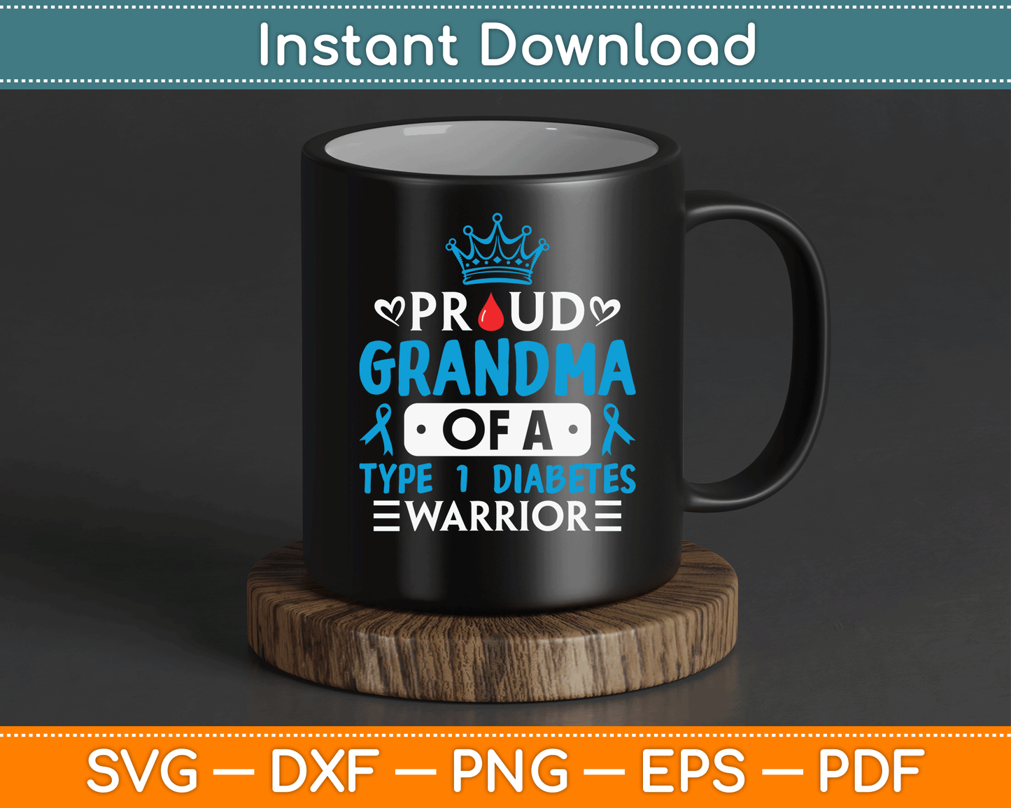 Proud Grandma Of A Type 1 Diabetes Warrior TD1 Diabetic SVG Digital Cutting File