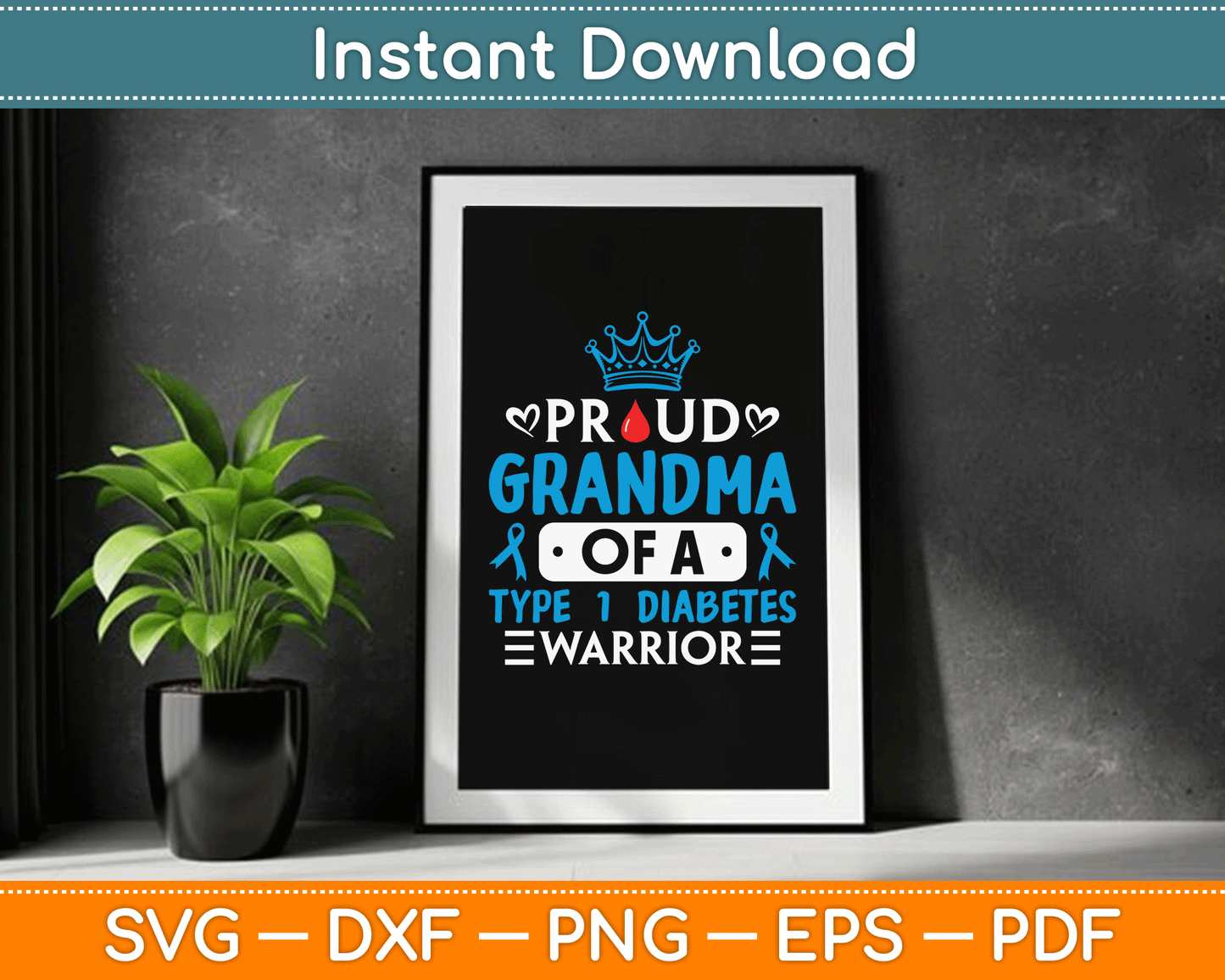 Proud Grandma Of A Type 1 Diabetes Warrior TD1 Diabetic SVG Digital Cutting File