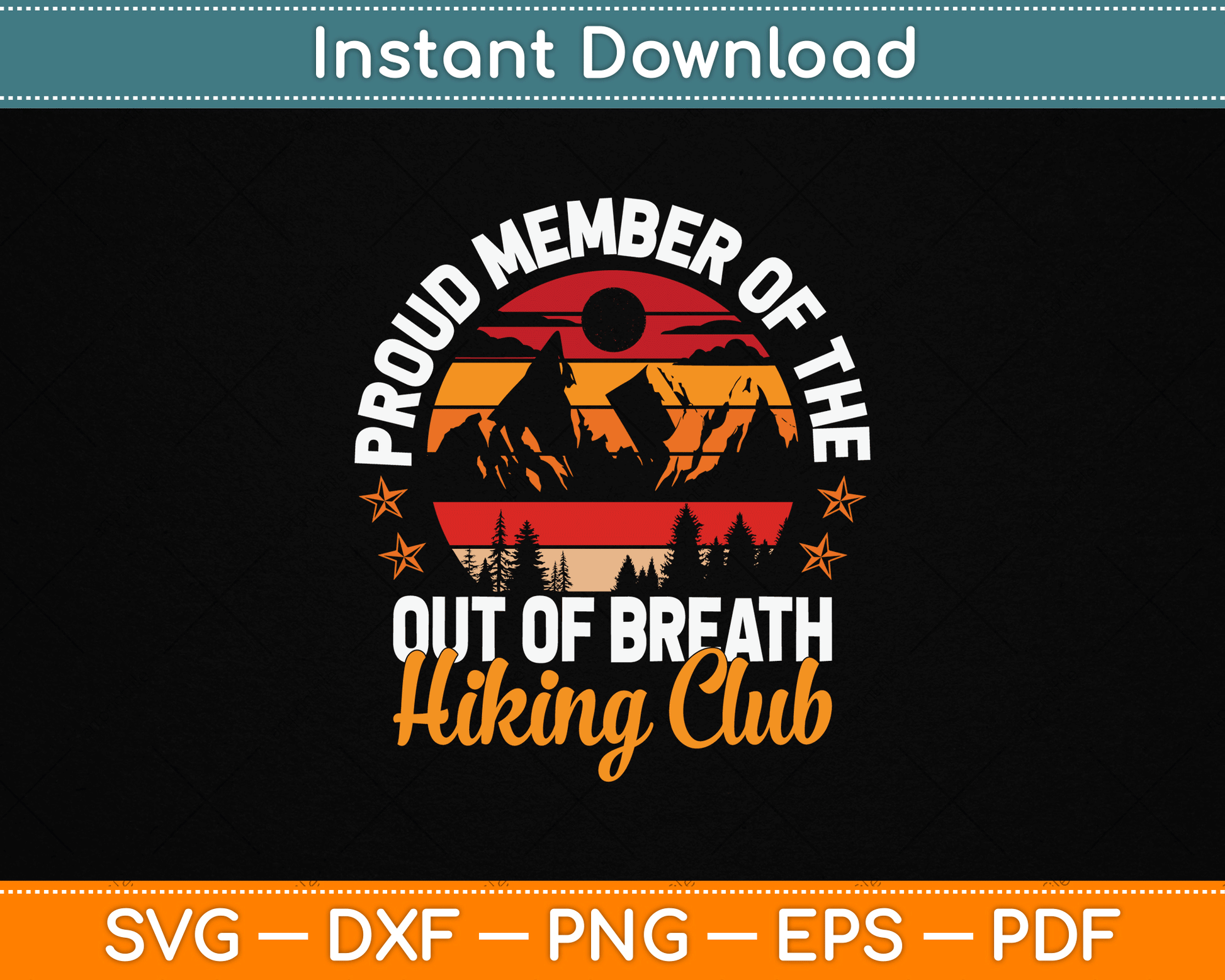Proud Member Of Out Of Breath Hiking Club Mountain Hiker SVG Digital Cutting File