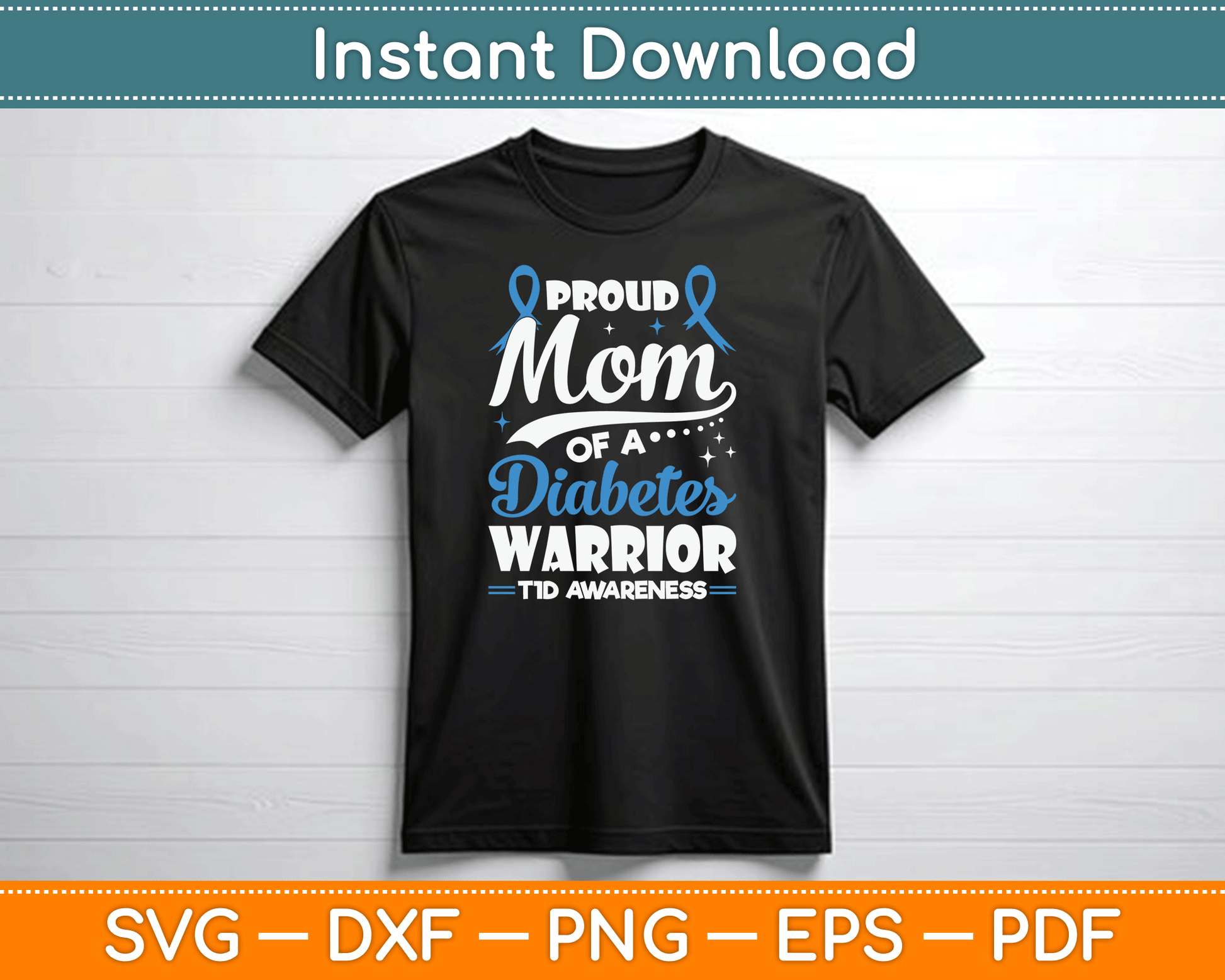 Proud Mom Of A Diabetes Warrior T1D Awareness Type 1 SVG Digital Cutting File