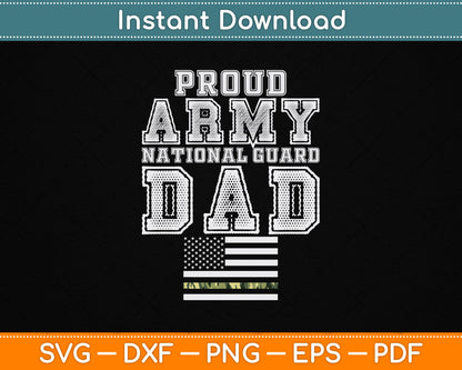 Proud Army National Guard Dad American Flag 4th of July SVG Digital Cutting File