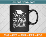 Proud Cousin Of A 2024 Graduate Svg Digital Cutting File