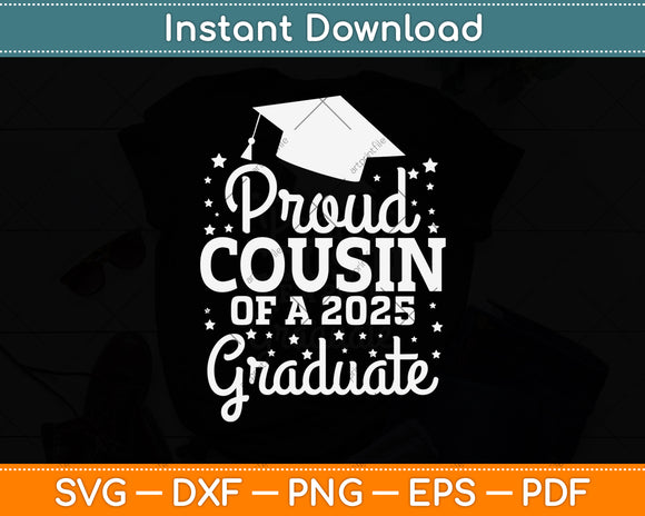 Proud Cousin Of A 2025 Graduate Svg Digital Cutting File